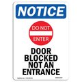 Signmission OSHA Notice Sign, 18" Height, Door Blocked Not An Entrance Sign With Symbol, Portrait OS-NS-D-1218-V-11470